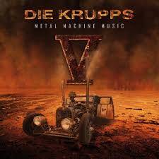 Die Krupps : Metal Machine Music